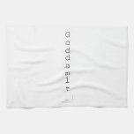 G o d d a m i t   Kitchen Towels