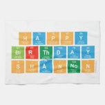 Happy
 Birthday
 Shannon  Kitchen Towels