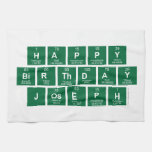 Happy
 Birthday
 Joseph  Kitchen Towels