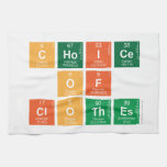 choice
 of
 clothes  Kitchen Towels