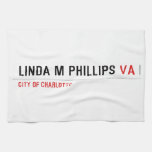 LINDA M PHILLIPS  Kitchen Towels