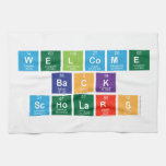 Welcome
 Back
 Scholars  Kitchen Towels
