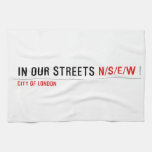 in OUR STREETS  Kitchen Towels
