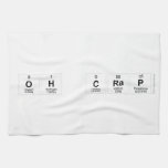 oh c|rap  Kitchen Towels
