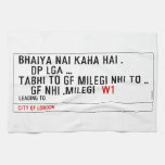 bhaiya nai kaha hai .     dp lga ... tabhi to gf milegi nhi to ..     gf Nhi .milegi   Kitchen Towels