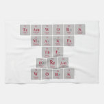 TEAMWORK
 makes
 the
 DREAM
 WORK  Kitchen Towels
