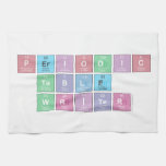 Periodic
 Table
 Writer  Kitchen Towels