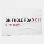 Shithole Road  Kitchen Towels
