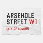 Arsehole Street  Kitchen Towels