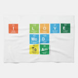 I love
 Mod
 Team  Kitchen Towels