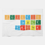 Periodic
 Table
 Writer  Kitchen Towels