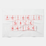 Periodic
 Table
 Writer  Kitchen Towels