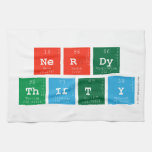 Nerdy
 Thirty  Kitchen Towels