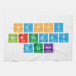 Happy
 Birthday
 Muna  Kitchen Towels