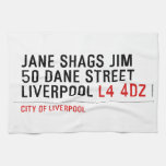 JANE SHAGS JIM 50 DANE STREET LIVERPOOL  Kitchen Towels