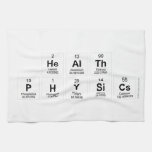 Health
 Physics  Kitchen Towels