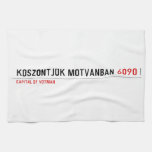 Köszöntjük Mótvánban  Kitchen Towels
