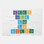 Keep
 Calm
 and
 Do
 Science  Kitchen Towels
