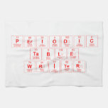 Periodic Table Writer  Kitchen Towels