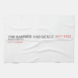 The Hammer And Sickle   Kitchen Towels