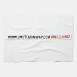 www.umutlarimwap.com  Kitchen Towels