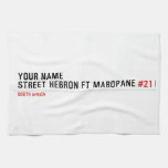 Your Name Street HEBRON ft MABOPANE  Kitchen Towels