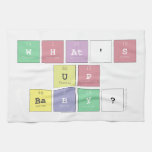 what's 
 up
 baby?  Kitchen Towels
