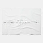 Tik Tik Tik 
 
 My Birthday Is coming after 1 day..  Kitchen Towels