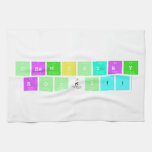 Chemistry 
 Rocks!!  Kitchen Towels