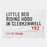 Little Red  Riding Hood  in CLERKENWELL   Kitchen Towels