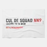 Cul De Squad  Kitchen Towels