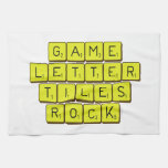 Game
 Letter
 Tiles
 ROCK!  Kitchen Towels