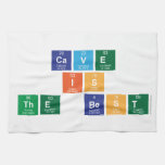 Cave
 Is
 The best  Kitchen Towels