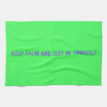 keep calm and just be yourself  Kitchen Towels