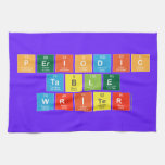 Periodic
 Table
 Writer  Kitchen Towels