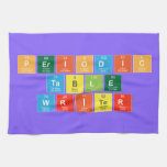 Periodic
 Table
 Writer  Kitchen Towels