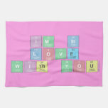 Im in 
 love 
 with you  Kitchen Towels