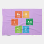 Bro
 I am
 Gay  Kitchen Towels