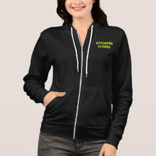 Kitchen's Closed Hoodie