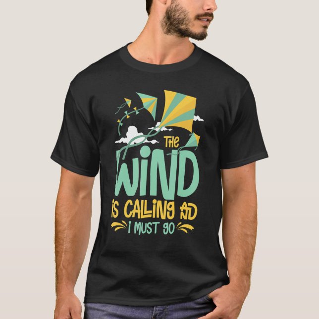 Kite Flying Beginner Wind Stunt Kite Quotes T-Shirt (Front)