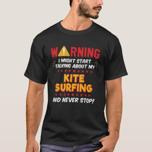 Kite Surfing Kite Surfer Joke Graphic T_Shirt