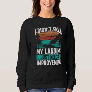 Kiteboarder Landings need Improvement Kitesurfer K Sweatshirt