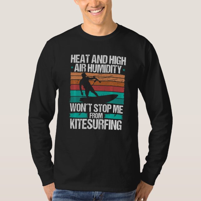 Kiteboarding Heat Funny Kiteboarder Kitesurfer Win T-Shirt (Front)