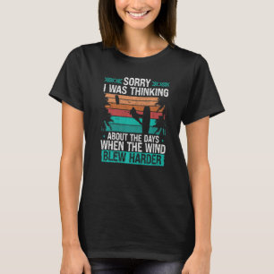Kitesurfer Funny Sorry I was thinking Humor Kitebo T-Shirt