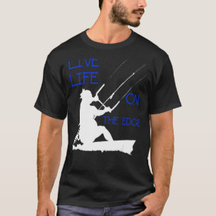 Kitesurfer Riding A Wave Live Life On The Edge Whi T-Shirt