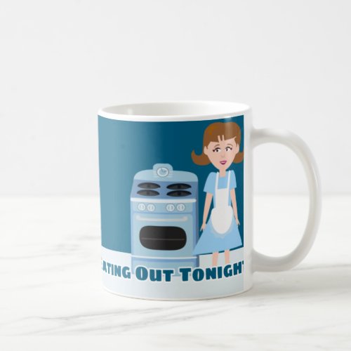 Kitschy Fifties Housewife Snarky Slogan Fun Coffee Mug