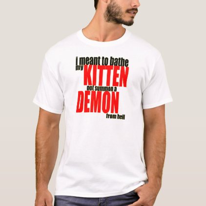 kitten demon hell summon bathe bathing catperson c T-Shirt