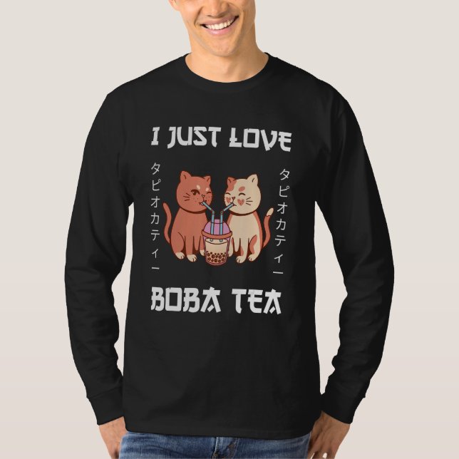 Kitten Drinks Boba Tea I Just Love Boba Tea Japane T-Shirt (Front)