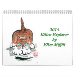 Kitten Exporer 2014 Calendar By Ellen Miffitt at Zazzle