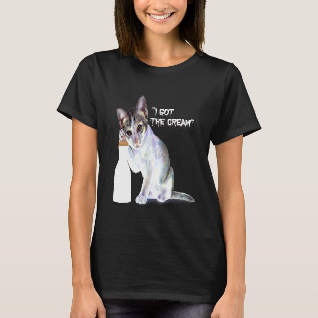 Kitten Kitten Treats I Got The Cream Cat Owners Pe T-Shirt (Front)